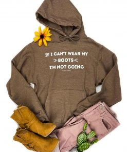 The Cinchy Cowgirl Brown If I Can't Wear My Boots Hoodie