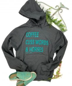 The Cinchy Cowgirl Clothing Dark Grey Coffee, Cuss Words & Horses Hoodie