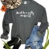 The Cinchy Cowgirl Dark Grey Salty Heifer Sweatshirt