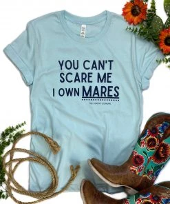 The Cinchy Cowgirl Ice Blue You Can't Scare Me I Own Mares Short Sleeve Tee