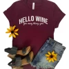 The Cinchy Cowgirl Maroon Hello Wine Short Sleeve Graphic Tee | TCC Graphic Tees 1 The Cinchy Cowgirl Maroon Hello Wine Short Sleeve Graphic Tee Clothing