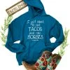 The Cinchy Cowgirl Teal 'I Just Want To Eat Tacos' Hoodie - Soft & Comfortable Graphic Pullover 1 The Cinchy Cowgirl Teal I Just Want To Eat Tacos Hoodie