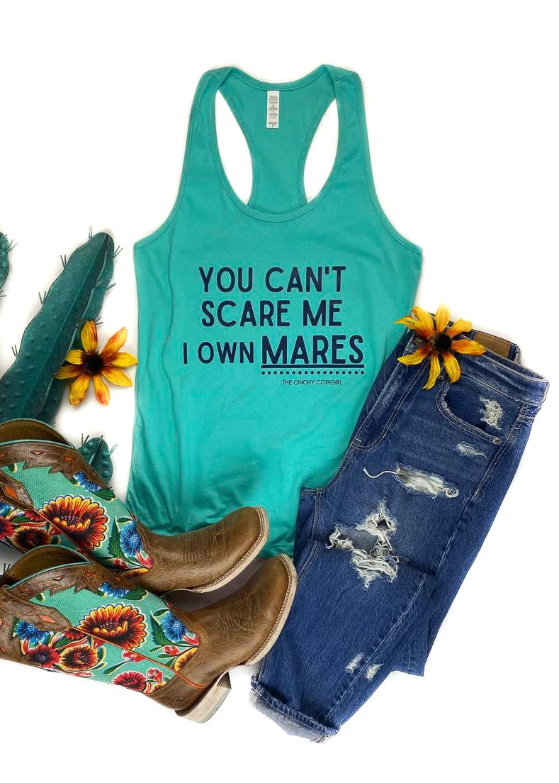 The Cinchy Cowgirl Teal 'You Can't Scare Me I Own Mares' Tank Top - TCC Graphic Tees 3 The Cinchy Cowgirl Clothing Teal You Can't Scare Me I Own Mares Tank Top