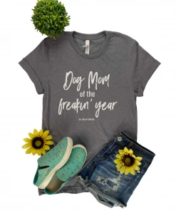 The Cinchy Cowgirl Heather Grey Dog Mom Of The Freakin' Year Graphic Tee Clothing