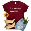 The Cinchy Cowgirl CLOSEOUT- Maroon It's Always A Good Day Short Sleeve Graphic Tee