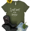 The Cinchy Cowgirl Army Green Horse Graphic Tee | Short Sleeve Casual T-Shirt 1 The Cinchy Cowgirl Army Green I Just Want All The Horses Graphic Tee Clothing