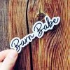 The Cinchy Cowgirl Barn Babe Sticker >> MEGA SALE <<