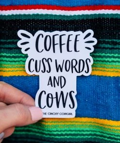 The Cinchy Cowgirl Coffee Cuss Words Cows Sticker