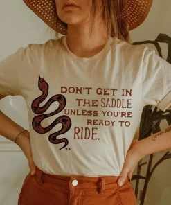 Thelattimoreclaim Featured Graphic Tees Don't Get In The Saddle Tee