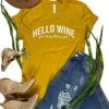 The Cinchy Cowgirl Mustard Hello Wine Short Sleeve Tee - Stylish Graphic Tee for Women 2 The Cinchy Cowgirl Mustard Hello Wine Short Sleeve Tee