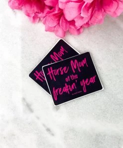 The Cinchy Cowgirl Accessories, Gifts & More Horse Mom Of The Freakin' Year Stickers- 2 Pack