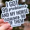 The Cinchy Cowgirl Problems Horse Sticker