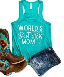 The Cinchy Cowgirl Teal World's Best Horse Show Mom Tank